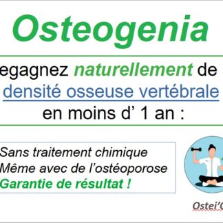 Osteogenia - traitement naturel garanti de l'ostéoporose sans médicament